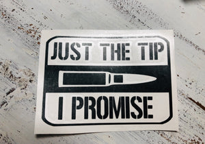 Just the Tip decal