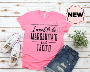 Margarita'd and Taco'd